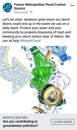 21-FFC-social3 Facebook social media ad for the Fresno Metropolitan Flood Control District with a graphic showing that whatever trash goes down storm drains may end up in drinking water
